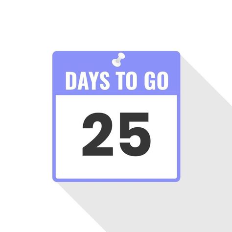 25 Days Left Countdown sales icon. 25 days left to go Promotional banner 25 Days To Go, 29 Days To Go Countdown, Wedding Countdown Quotes, Countdown Quotes, Promotional Banners, Birthday Text, Day Countdown, Wedding Countdown, Birthday Template