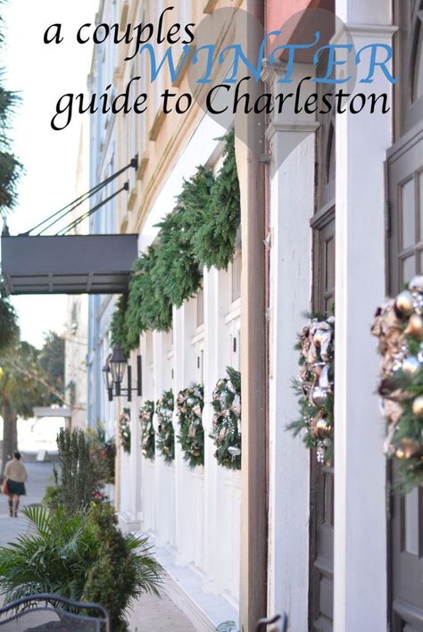 Jessica Fay, Charleston Winter, Charleston Things To Do, Charleston Itinerary, Charleston Christmas, Romantic Winter Getaways, Charleston Travel Guide, Couples Things To Do, Charleston Vacation