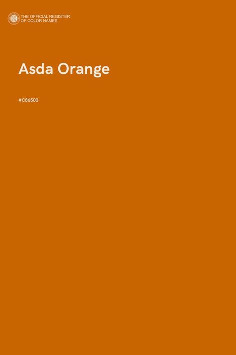 Asda Orange - Color Name of Hex #C86500 Shades Of Orange Colour Palettes, Orange Hex, Orange Color Shades, Peach Orange Color, Color Knowledge, Paint Inspo, Hex Color, Orange Color Palettes, Hex Color Palette