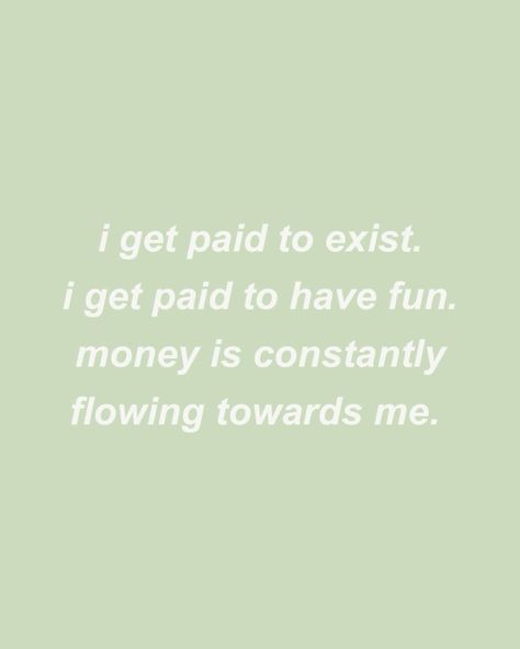 Money Affirmations All My Bills Are Paid Quotes, Getting Paid Aesthetic, Money Is Flowing To Me, My Bills Are Paid Quotes, Fun Job Aesthetic, I Get Paid To Exist Affirmation, I Get Paid To Exist, I Get Paid For Being Me, Dream Jobs Aesthetic