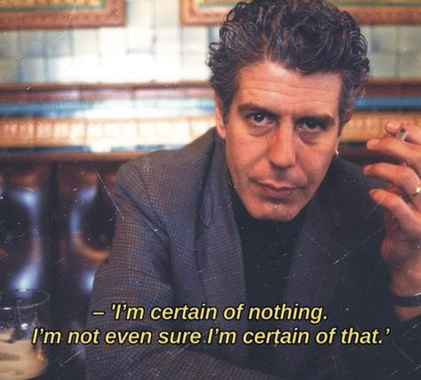 Anthony Bourdain Quotes, Travel Wisdom, Vintage Culture, Cinema Quotes, Biker Photoshoot, Man Up Quotes, Anthony Bourdain, Music Producer, Love Words