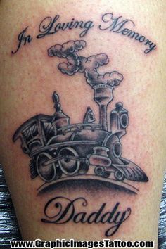 Train Memorial Tattoos, Small Train Tattoos For Women, Train Tattoo Ideas, Railroad Tattoo Ideas, Train Tattoos, Train Tattoos For Women, Rip Tattoos For Dad, Train Tattoo, Engine Tattoo