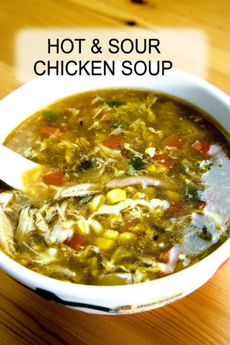 Hot and sour chicken soup with corn recipe with simple ingredients. Chicken Soup With Corn, Hot And Sour Chicken Soup Recipe, Hot N Sour Soup, Chinese Dessert Recipe, Soup Chinese, Chicken Corn Soup, Sausage Soup Recipes, Comfort Soup Recipes, Chinese Recipe