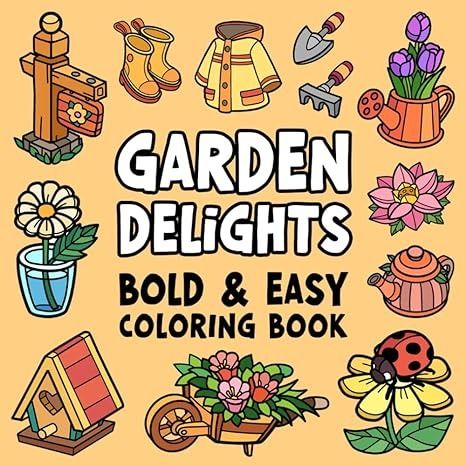 Amazon.com: Garden Delights Bold & Easy Coloring Book: Cute and Simple Designs for Kids & Adults: 9798321126769: Coloring, Lilas: Books Easy Coloring Pages For Adults, Book Garden, Colouring Book Pages, Simple Coloring Pages, Gardens Coloring Book, Garden Coloring, Childrens Books Activities, Serene Garden, Keyword Elements Canva