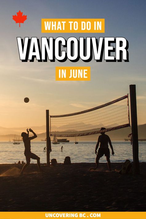 10 Perfect Things to do in Vancouver in June British Columbia Road Trip, Montreal Travel Guide, Ontario Road Trip, Columbia Travel, Things To Do In Vancouver, British Columbia Travel, Montreal Travel, Visit Vancouver, Alberta Travel