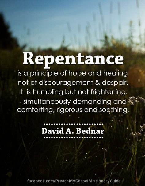 Repentance Quotes, The Atonement, Family Home Evening Lessons, General Conference Quotes, Gospel Quotes, Church Quotes, Atonement, Saint Quotes, Lds Quotes