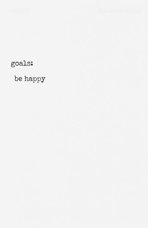 Your Goals ALWAYS ALWAYS ALWAYS Have To Be , HAPPY FIRST, AND THEN THE REST OF THE WORLD. BUT IN THAT ORDER .[and don't ever forget it] Content Quotes, E Card, Happy Thoughts, Note To Self, The Words, Picture Quotes, Beautiful Words, Got7, Be Happy