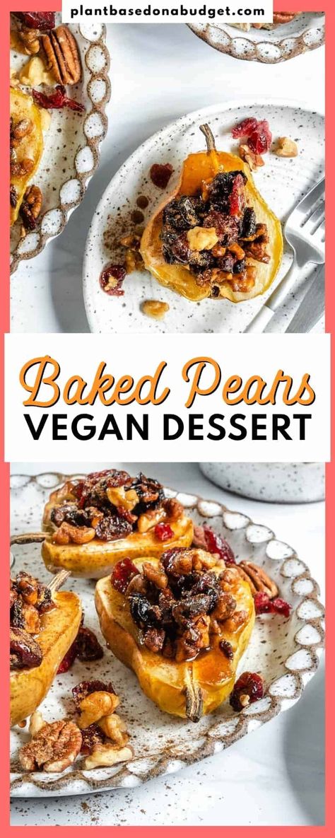 Pears Dessert, Elegant Breakfast, Baked Pear, Fruity Snacks, Pear Dessert, Warm Desserts, Fall Vegan Recipes, Baked Pears, Roasted Pear