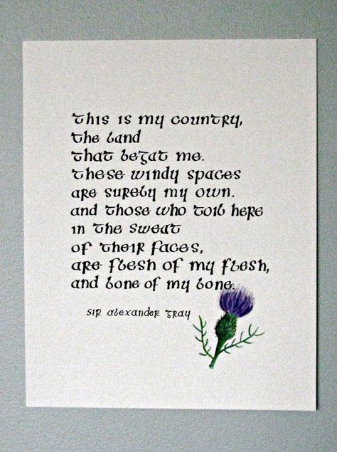 Scottish Poems, Flesh And Bone, Scottish Quotes, Celtic Legends, Viking History, Scottish Thistle, Poem Quotes, Beauty Quotes, Scottish Highlands