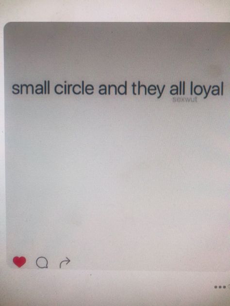 Small Circle Of Friends Quotes, Circle Of Friends Quotes, Small Circle Quotes, Quotes Baddie, Small Circle Of Friends, Small Quotes, Insta Captions, Circle Of Friends, Small Circle