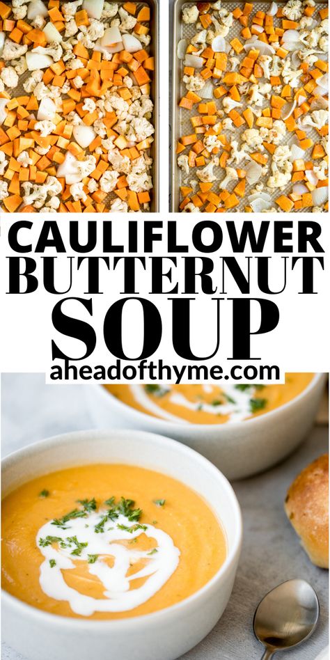 Butternut Squash And Cauliflower, Blended Soup, Kingdom Layout, Roasted Vegetable Soup, Butternut Soup, Cauliflower Soup Recipes, Roasted Butternut Squash Soup, Butternut Squash Recipes, Fall Soups