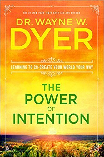 The Power Of Intention, Power Of Intention, Best Self Help Books, Wayne Dyer, The Secret Book, Self Help Books, Best Self, Self Help, New York Times