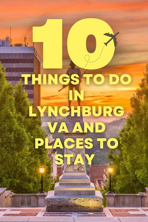 Looking for things to do in Lynchburg, VA and the perfect place to stay? Look no further! Our guide has all the top attractions and accommodations covered. Explore the city's rich history with visits to museums and historic sites, or enjoy the great outdoors with hiking and biking trails.And when it comes to accommodations, we've got you covered with the best hotels, B&Bs, and vacation rentals in the area. #Lynchburg #Virginia #travel #attractions #travel Fredericksburg Va Things To Do, Things To Do In Lynchburg Va, Lynchburg Virginia, Virginia Travel, Tourist Sites, Cultural Experience, Short Trip, Sunset Views, Weekend Getaway