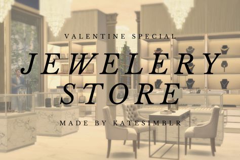 Jewlery store Sims 4 Jewelry Store, Sims 4 Bridal Shop Cc, Sims 4 Cc Patreon Jewelry, Sims 4 Rooms, Sims Gallery, Sims Lots, Sims Accessories, 4 Aesthetic, Luxury Jewelry Store