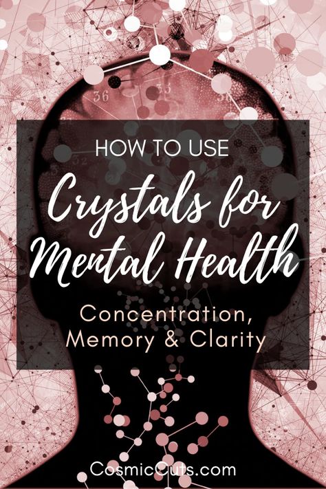 How to Use Crystals for Mental Health: Concentration, Memory & Clarity Crystals For Brain Health, Crystals For Memory And Focus, Crystals For Mental Health, Crystals For Memory, Crystal Magick, Positive Energy Crystals, Crystals For Beginners, Healing Crystals Meanings, Crystal Work