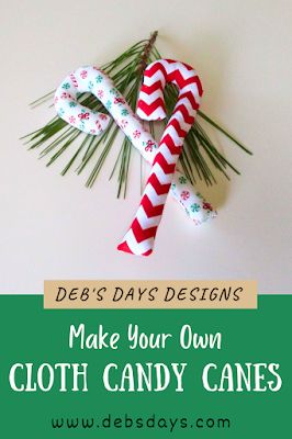 Deb's Days: Learn How to Make Your Own Cloth Candy Cane Ornament - A DIY Christmas Project Stuffed Fabric Candy Canes, Candy Canes Diy, Fabric Candy Canes, Fabric Candy, Candy Cane Ornament, Fall Craft, Homemade Holiday, Christmas Projects Diy, Home For Christmas