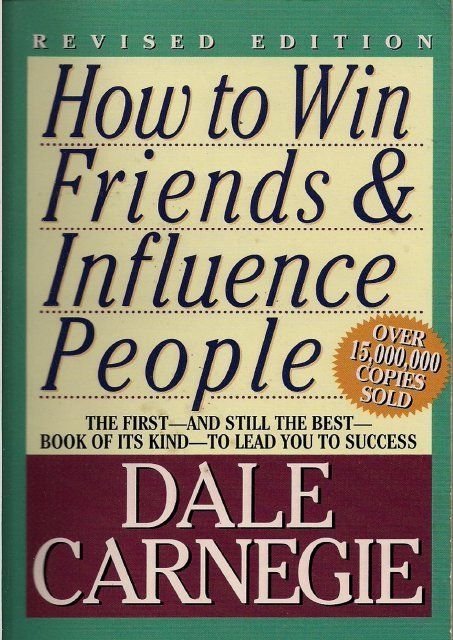 Influence People, Success Books, Books You Should Read, Must Read Books, Personal Development Books, Development Books, How To Influence People, Dale Carnegie, Must Reads