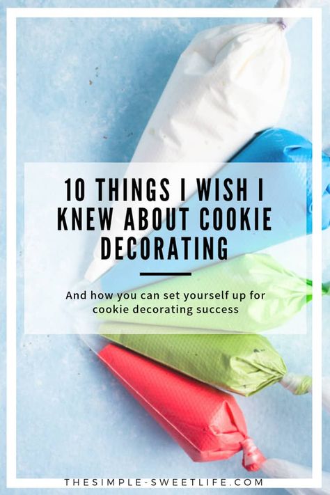 10 Things I Wish I Knew About Cookie Decorating - The Simple, Sweet Life Cookie Shapes, Cookie Icing Recipe, Sugar Cookie Icing, Iced Sugar Cookies, Royal Icing Recipe, Custom Cookie, Gateaux Cake, Fancy Cookies, Xmas Cookies