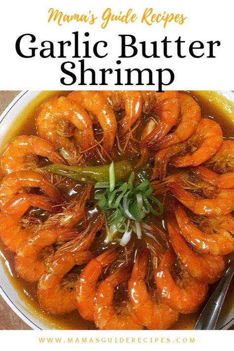 Garlic Butter Shrimp Filipino Shrimp Recipe, Buttered Shrimp, Best Filipino Recipes, Best Ribs Recipe, How To Cook Garlic, Sweet Chili Shrimp, Buttered Shrimp Recipe, Buttery Shrimp, Prawn Dishes