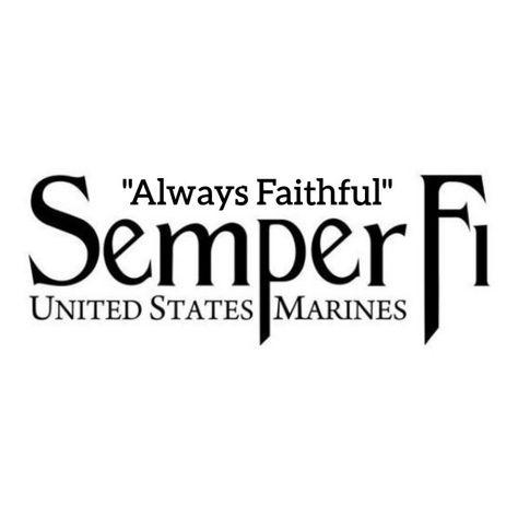 MARINE CORPS Motto: Semper Fi = Always Faithful Marine Corps Aesthetic, Marines Aesthetic, Corps Aesthetic, Semper Fi, United States Marine, Marine Corps, American Flag, Flag, How To Plan