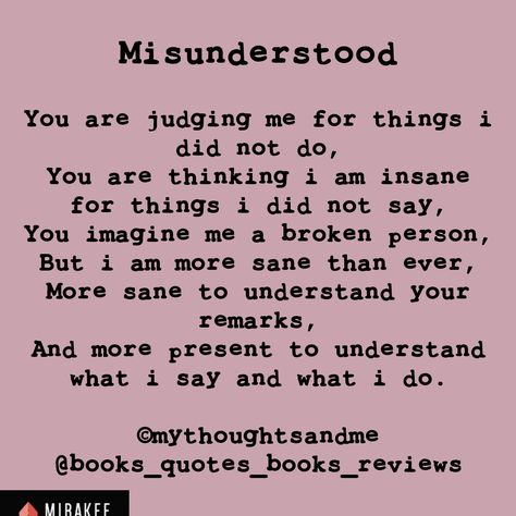 Many a times people judge us for the things we never say or do.... thus an ode to misunderstanding #thoughts #quotes #lifelessons #misunderstandings #poems Misjudging People Quotes, Misunderstood Poems, Barely Hanging On Quotes, Misunderstanding Quotes Relationships, Misunderstandings Quotes, Quotes About Misunderstanding, Feeling Misunderstood Quotes, Misunderstanding Quotes, Hang In There Quotes