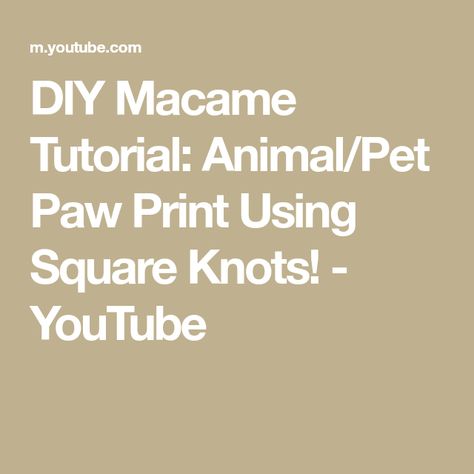 Pet Paw Print, Diy Yarn, Diy Yarn Crafts, Square Knot, Yarn Diy, Pet Paws, Yarn Crafts, Animal Lovers, Paw Print