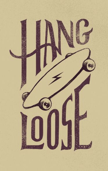 Hang Loose by Patrick Koosman Typography Logo Inspiration, Sports Logo Inspiration, Hawaiian Tattoo, Surf Design, Typo Logo, Skateboard Design, Pop Art Wallpaper, Up North, Hang Loose