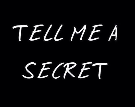 Tell Me A Secret, Tell Me Your Secrets, I Got You, Tumblr Blog, Tell Me, Dreaming Of You, Create Your, Create Your Own, Tumblr