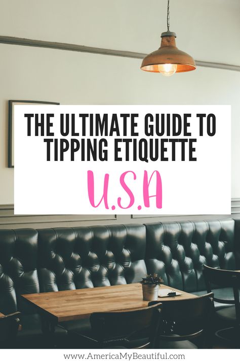 USA Tipping Etiquette Tipping Etiquette, Mind Hacks, Visit Usa, Usa Travel Guide, Usa Travel Destinations, Travel App, United States Travel, North America Travel, Canada Travel