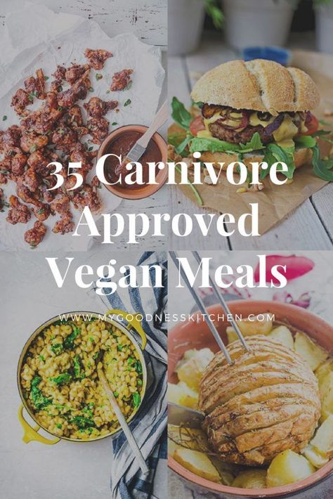 35 Carnivore Approved Vegan Meals on My Goodness Kitchen Meatfree Monday, Cooking Vegetarian, Meals Vegetarian, Meals Vegan, Vegetarian Foods, Veggie Food, Vegan Menu, Vegan Lunches, Vegan Living