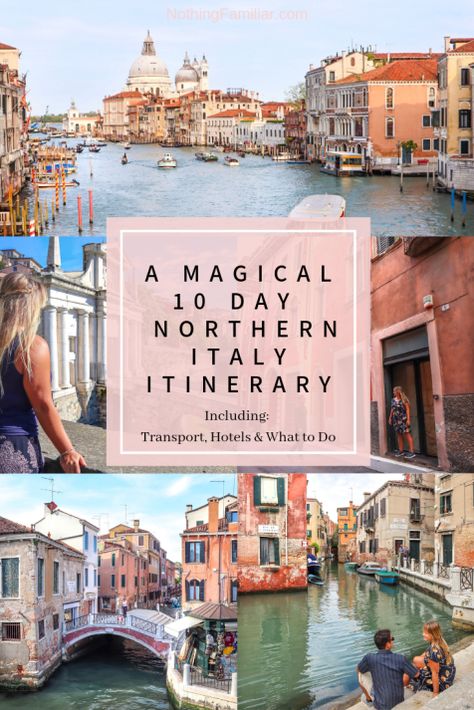 Northern Italy Itinerary, Italy Travel Itinerary, Italy By Train, Northern Italy Travel, Venice Guide, 10 Day Itinerary, Catching Flights, European Holiday, Bergamo Italy