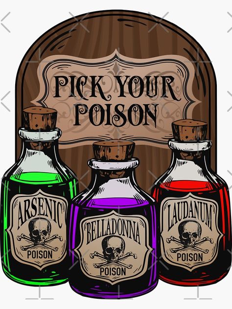 "Apothecary Poisons" Sticker by RavenWake | Redbubble Pick Your Poison, Apothecary, Halloween Printables, Sticker Design, Sell Your Art, Vinyl Sticker, Print Design, Art Prints, Art