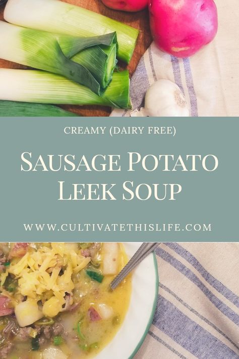 Sausage Leek Soup, Sausage And Leek Soup, Leek Sausage Soup, Sausage Potato Leek Soup, Leeks Soup Recipes, Pork Breakfast Sausage, Sausage Soup Recipes, Sausage Potatoes, Potato Leek Soup