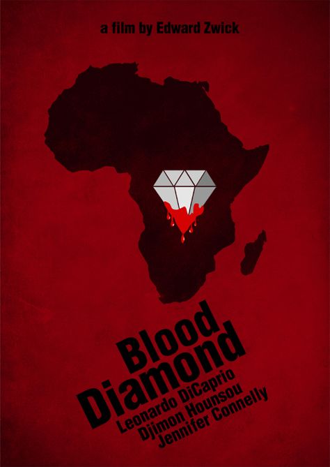 http://www.imdb.com/title/tt0450259/ Blood Diamond Movie, Leonardo Dicaprio Movies, Movie Nerd, Western Movie, Minimal Movie Posters, Blood Diamond, Minimal Poster, Theatre Poster, Movie Posters Minimalist