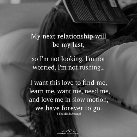 My Next Relationship Will Be My Last - https://themindsjournal.com/my-next-relationship-will-be-my-last/ My Next Relationship, Godly Relationship, Psychology Quotes, True Love Quotes, Toxic Relationships, Quotes For Him, Relationship Tips, My Last, The Words