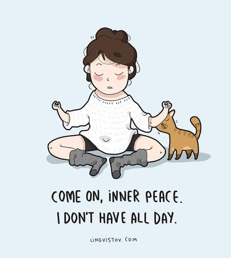 Sheesh, I've only got the next few lifetimes to wait for you. Illustration Doodle, Funny Illustration, Funny Doodles, Meditation Quotes, Jokes Quotes, Bones Funny, Cute Quotes, Inner Peace, Funny Cats