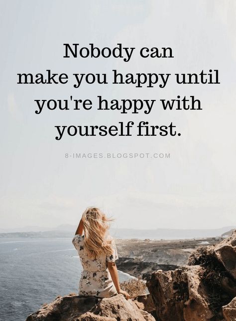 Happiness Quotes Nobody can make you happy until you're happy with yourself first. Being Happy With Yourself, Quotes About Being Happy, Make You Happy Quotes, Short Happy Quotes, Finding Yourself Quotes, Hbd Quotes, Barbie Quotes, Trying To Be Happy, Paz Mental