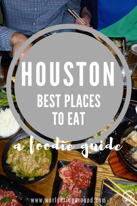 Houston foodie guide - the best places to eat in Houston, Texas | Worldering around Houston Foodie, Houston Eats, Houston Travel, Best Mexican Restaurants, Houston Food, Houston Restaurants, Texas Travel, Food Places, Good Burger