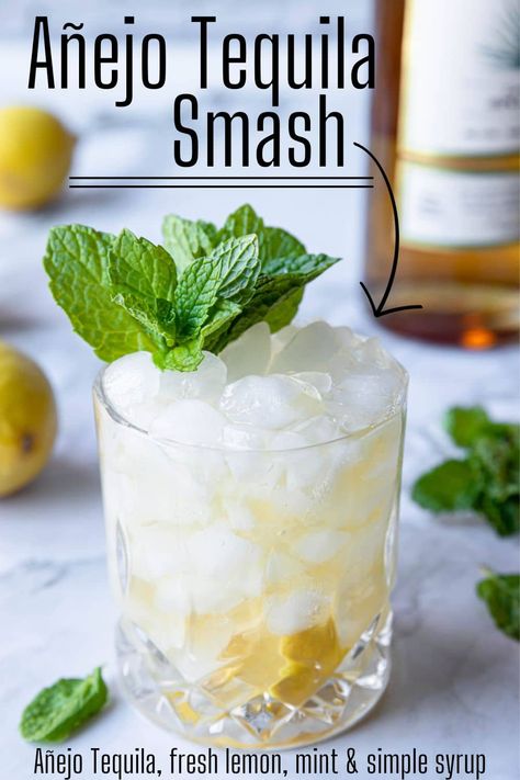 Añejo Tequila Smash Cocktail - Mom's Dinner Tequila Smash, Whiskey Smash, Lemon Cocktail, Mint Simple Syrup, Tequila Cocktail, Lemon Mint, Tequila Cocktails, Fresh Mint, Simple Syrup