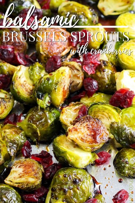 Balsamic Brussel Sprouts Roasted, Brussel Sprouts Cranberries, Brussel Sprouts Roasted, Cranberries Recipes, Brussel Sprouts Recipes Easy, Side Dish For Thanksgiving, Sauteed Brussel Sprouts, Balsamic Brussel Sprouts, Roasted Fall Vegetables