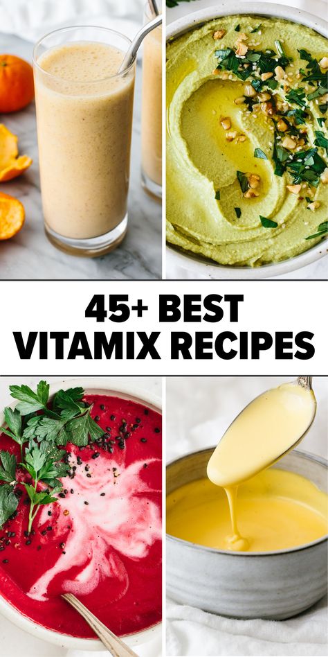 45+ Best Vitamix Recipes Vitamix Dinner Recipes, Vitamix Raw Soup Recipes, Juicing With A Vitamix Blender, Vegetable Blender Recipes, Vitamix Breakfast Recipes, Vitamix Soups Healthy, Soup Vitamix Recipes, Blender Sauce Recipes, Vitamix Pudding Recipes