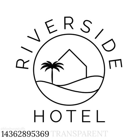 Bloxburg Riverside Decal, Bloxburg Hotel Name Sign Decal Codes, Bloxburg Picture Codes Hotel, Welcome Sign Codes Bloxburg, Bloxburg Hotel Name Decal Codes, Roblox Hotel Decal Codes, Bloxburg Hotel Sign, Hotel Room Bloxburg, Bloxburg Hotel Sign Decal Codes