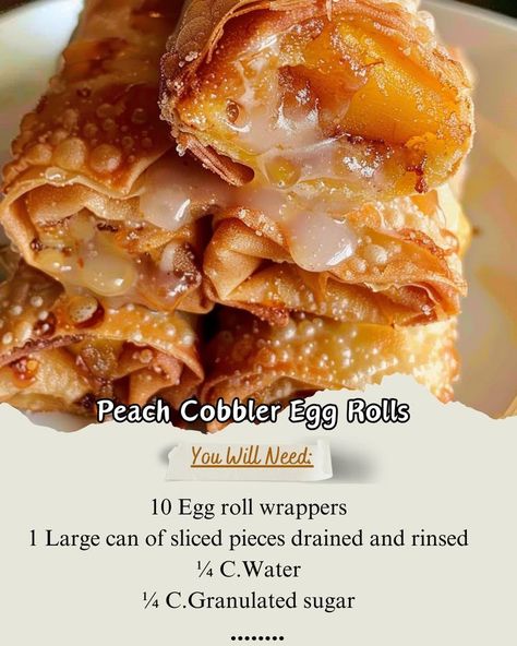 Egg Rolls \nIngredients \n10 Egg roll wrappers\n1 Large can of sliced pieces drained and rinsed\nC.Water\nInstructions \nOptional: Add any additional condiments or spices \nEnjoy \n#EggRolls #Recipe Eggroll Wrapper Recipes, Recipes Using Egg Roll Wrappers, Dessert Egg Rolls, Egg Roll Wrapper Recipes, Eggrolls Recipe, Easy Egg Roll Recipe, Peach Cobbler Egg Rolls, Egg Rolls Recipes, Easy Egg Roll