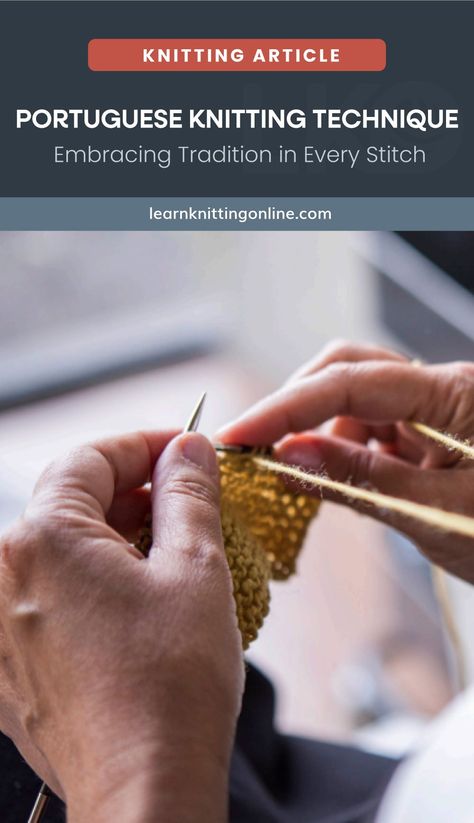 Portuguese Knitting Technique Explained | LKO Portuguese Knitting Tutorials, Portuguese Knitting Pin, Portuguese Knitting, Knitting 101, Beginner Knitting, Knitting Pin, Learn Portuguese, Knitting Tips, Knit Stitches