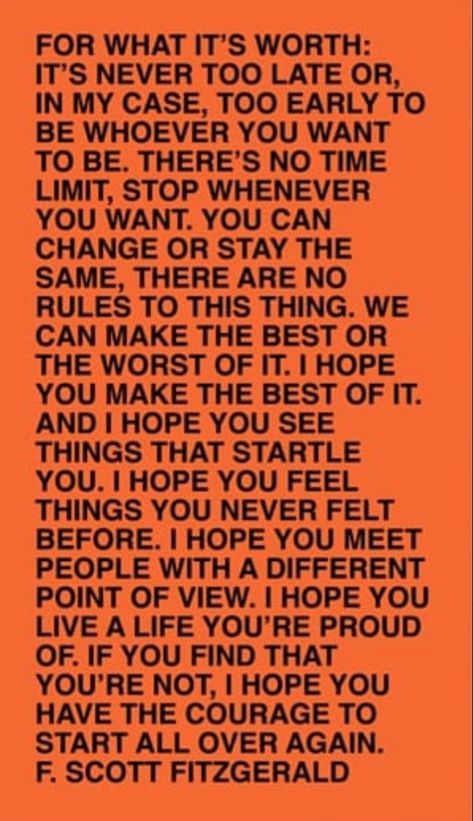 For What Its Worth Fitzgerald, Scott Fitzgerald Quotes For What Its Worth, F Scott Fitzgerald For What It's Worth, For What It’s Worth Fitzgerald, Fitzgerald Quotes, For What It's Worth, Different Points Of View, Career Vision Board, Never Too Late