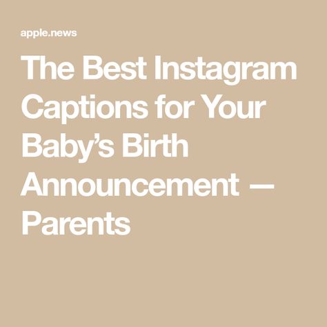 The Best Instagram Captions for Your Baby’s Birth Announcement — Parents Birth Instagram Caption, Facebook Birth Announcement, New Years Birth Announcement, Birth Captions For Instagram, Newborn Announcement Caption, Newborn Post Caption, New Baby Captions, Newborn Announcement Quotes, Birth Announcement Quotes