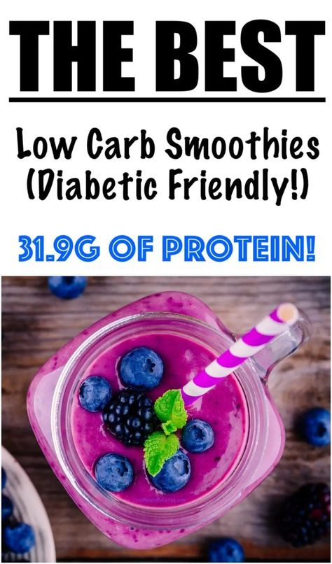 Diabetic Friendly Smoothies (LOW CARB & LOW SUGAR!) Smoothies Low Carb, Low Calorie Protein Shake, Low Carb Smoothie, Low Sugar Smoothies, Low Carb Protein Shakes, Low Carb Smoothie Recipes, Low Calorie Low Carb, Low Sugar Snacks, Best Protein Shakes