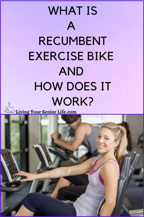 What Is A Recumbent Exercise Bike And How Does It Work? Explores The Differences Of Upright & Recumbent Exercise Bikes, their benefits, & Who They Are Good For Recumbent Bike Benefits, Recumbent Exercise Bike, Stationary Bike Workout, Bike Workout, Cycling Benefits, Bursitis Hip, Spin Bike Workouts, Indoor Bike Workouts, Recumbent Bike Workout