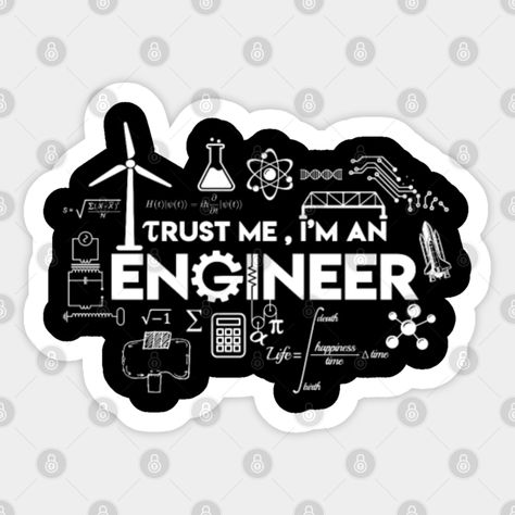 Trust Me, I am an Engineer - Trust Me I Am An Engineer - Sticker | TeePublic I Am An Engineer, Im An Engineer, An Engineer, Trust Me, The North Face Logo, Retail Logos, Sticker Design, Keep Calm Artwork, Typography