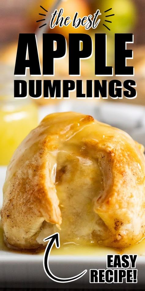 Best Apple Dumplings, Round Desserts, Dumplings Dessert, Crescent Roll Apple Dumplings, Desserts Apple, Easy Crescent Rolls, Easy Apple Dumplings, Apple Dumpling Recipe, Apple Dumpling